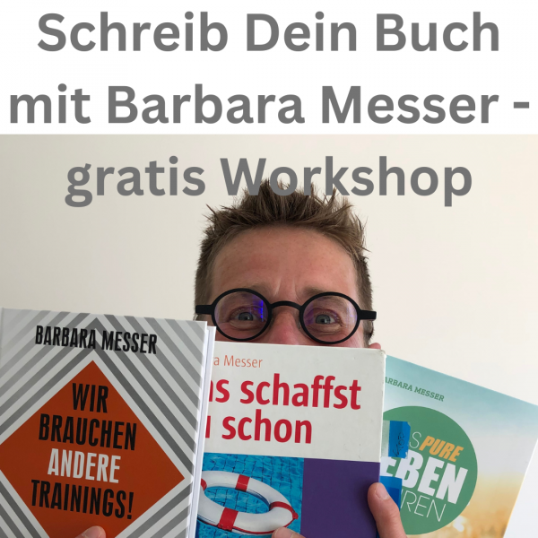 Schreib Dein Buch mit Barbara Messer